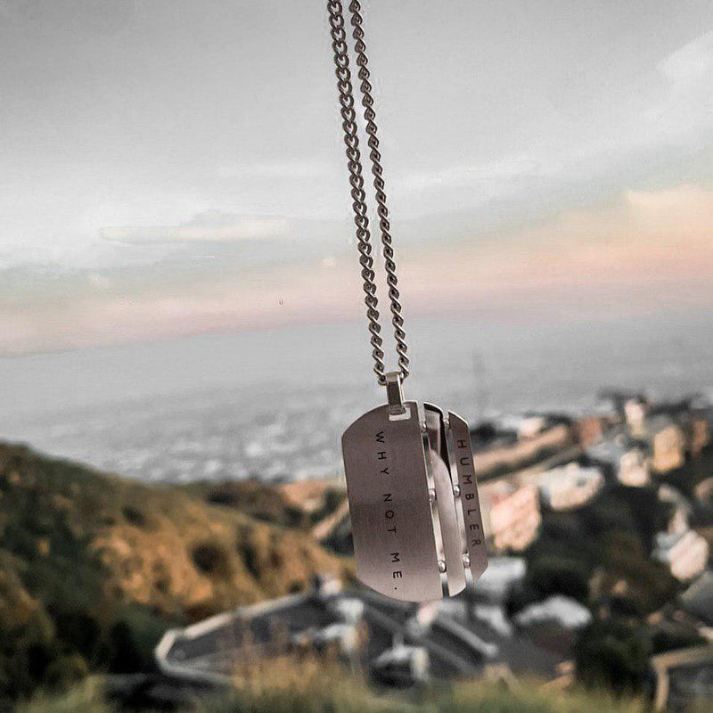 'Why Not Me' Dog Tag ( Silver ) - HumblerCo