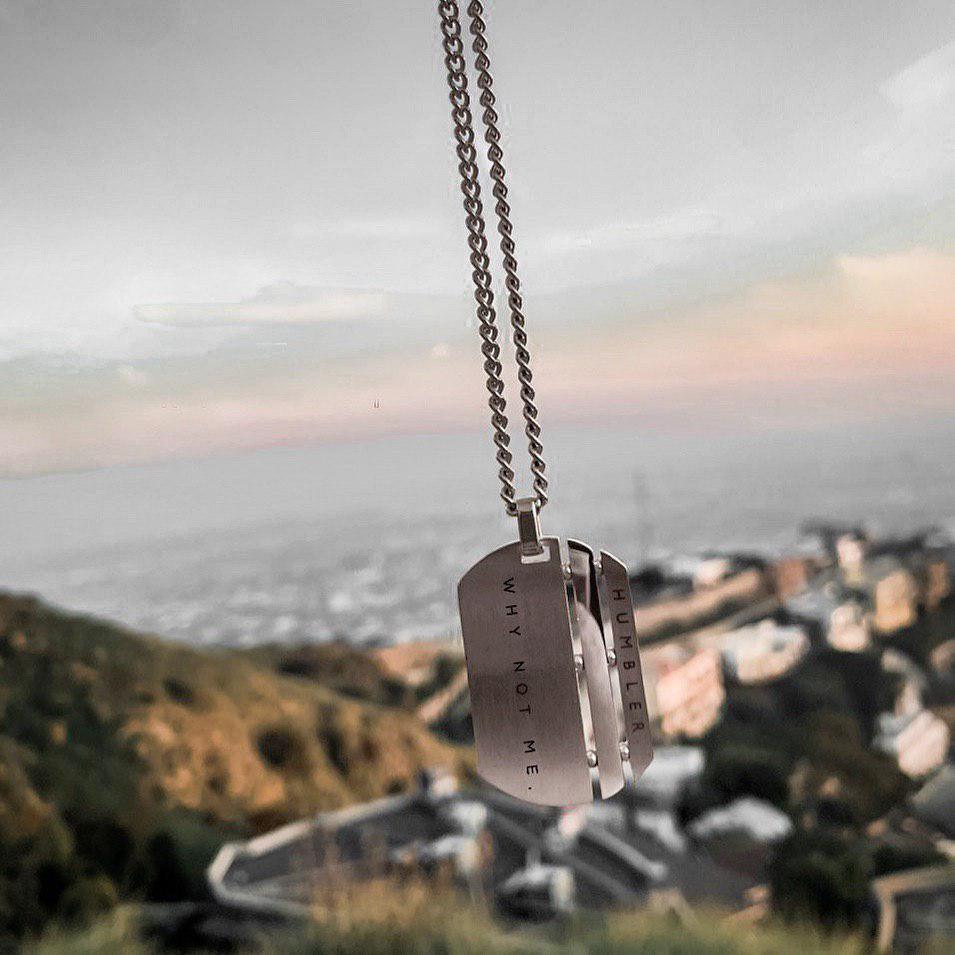 'Why Not Me' Dog Tag ( Silver ) - HumblerCo