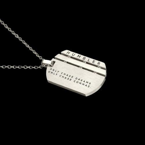 Dreams & Commas Dog Tag-Humbler